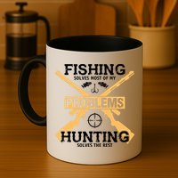 Fishing Solves Most Problems Hunting Solves The Rest Mug