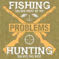 Fishing Solves Most Problems Hunting Solves The Rest Garment-Dyed Women's Muscle Tee