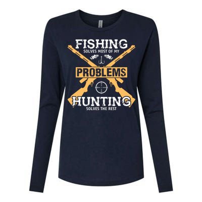 Fishing Solves Most Problems Hunting Solves The Rest Womens Cotton Relaxed Long Sleeve T-Shirt