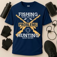 Fishing Solves Most Problems Hunting Solves The Rest Cooling Performance Crew T-Shirt
