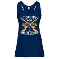 Fishing Solves Most Problems Hunting Solves The Rest Ladies Essential Flowy Tank