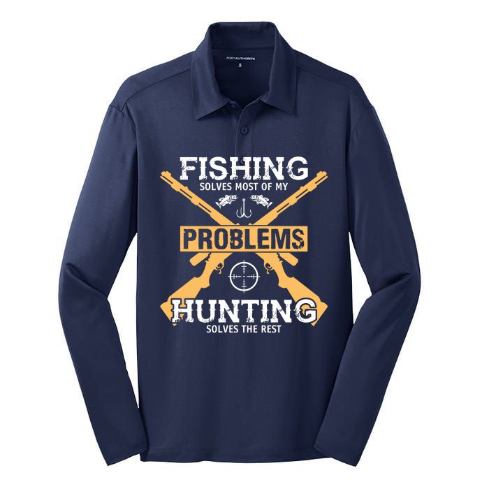 Fishing Solves Most Problems Hunting Solves The Rest Silk Touch Performance Long Sleeve Polo