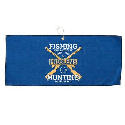 Fishing Solves Most Problems Hunting Solves The Rest Large Microfiber Waffle Golf Towel