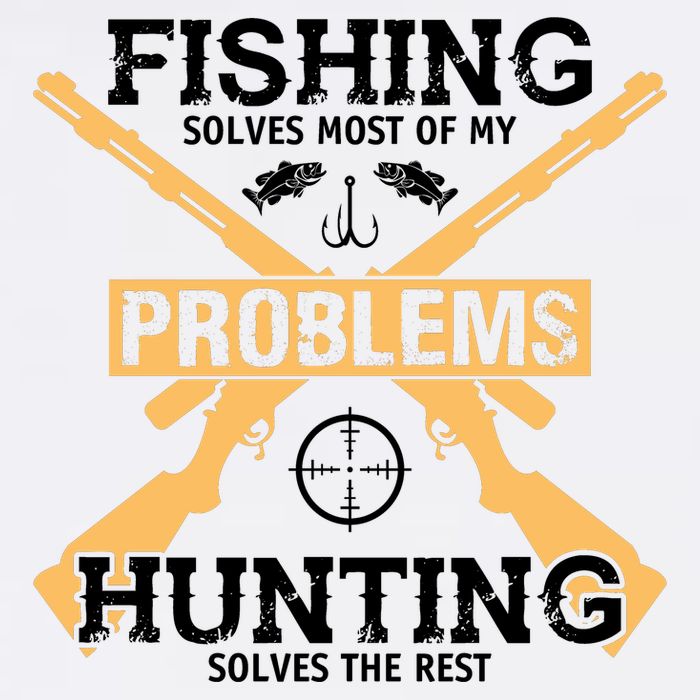 Fishing Solves Most Problems Hunting Solves The Rest Garment-Dyed Sweatshirt