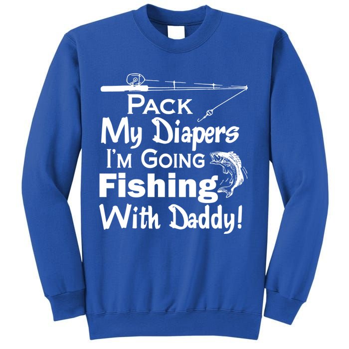 Fishing With Daddy Sweatshirt