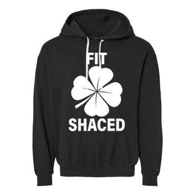 Fit Shaced Funny Irish Drinking Party Garment-Dyed Fleece Hoodie