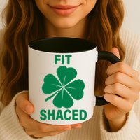 Fit Shaced Funny Irish Drinking Party Mug