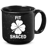 Fit Shaced Funny Irish Drinking Party 15oz Campfire Ceramic Mug