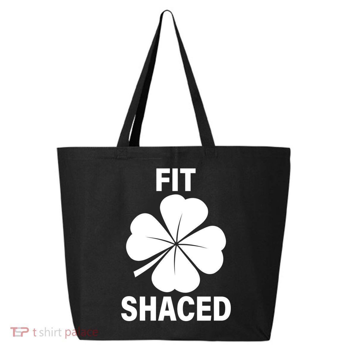 Fit Shaced Funny Irish Drinking Party 25L Jumbo Tote