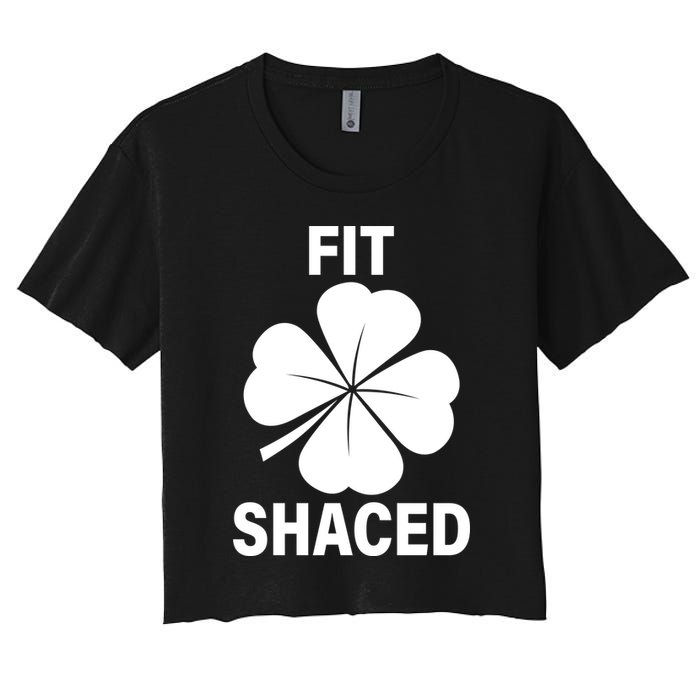 Fit Shaced Funny Irish Drinking Party Women's Crop Top Tee