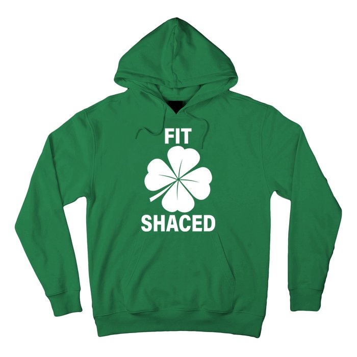 Fit Shaced Funny Irish Drinking Party Hoodie