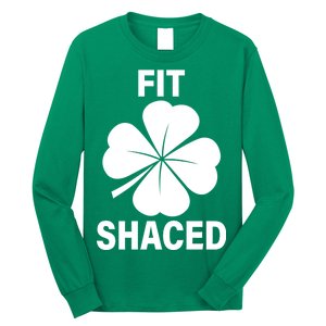 Fit Shaced Funny Irish Drinking Party Long Sleeve Shirt