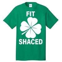 Fit Shaced Funny Irish Drinking Party Tall T-Shirt