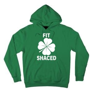 Fit Shaced Funny Irish Drinking Party Tall Hoodie