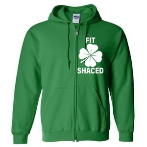 Fit Shaced Funny Irish Drinking Party Full Zip Hoodie