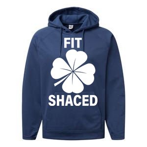 Fit Shaced Funny Irish Drinking Party Performance Fleece Hoodie