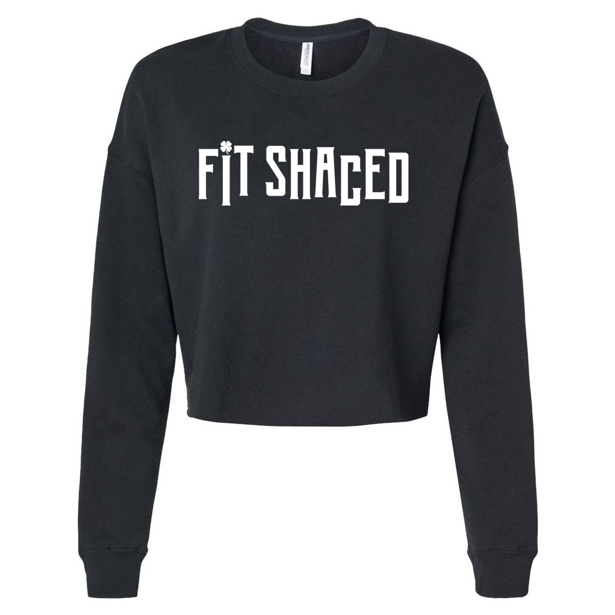Fit Shaced Funny St. Patrick’s Day Cropped Pullover Crew
