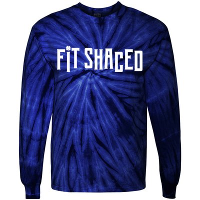 Fit Shaced Funny St. Patrick’s Day Tie-Dye Long Sleeve Shirt