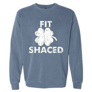 Fit Shaced Funny St. Patrick's Day Irish Clover Beer Drinking Garment-Dyed Sweatshirt