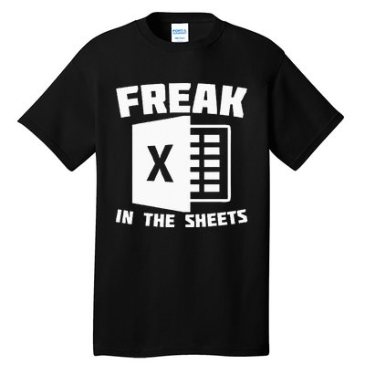 Freak In The Sheets Funny Accountant Analyst Secretary Tall T-Shirt