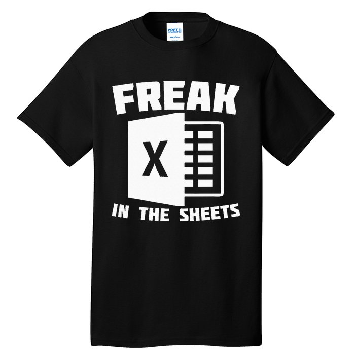 Freak In The Sheets Funny Accountant Analyst Secretary Tall T-Shirt