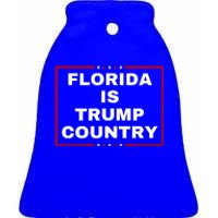 Florida Is Trump Country Ceramic Bell Ornament