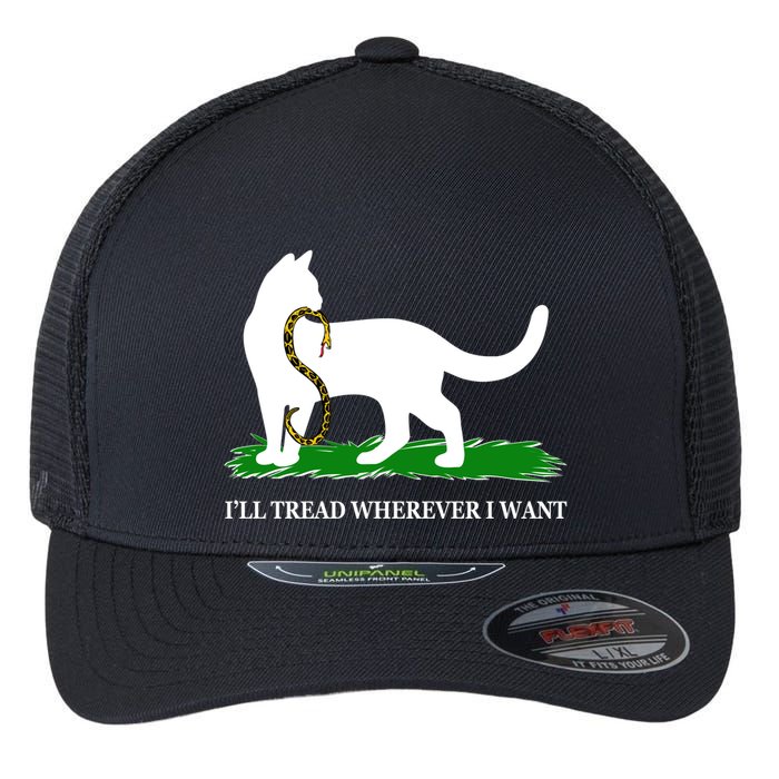 Funny Ill Tread Wherever I Want Cat Vs Tread On Me Snake Flexfit Unipanel Trucker Cap
