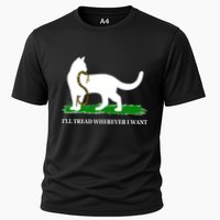 Funny Ill Tread Wherever I Want Cat Vs Tread On Me Snake Performance Shirt
