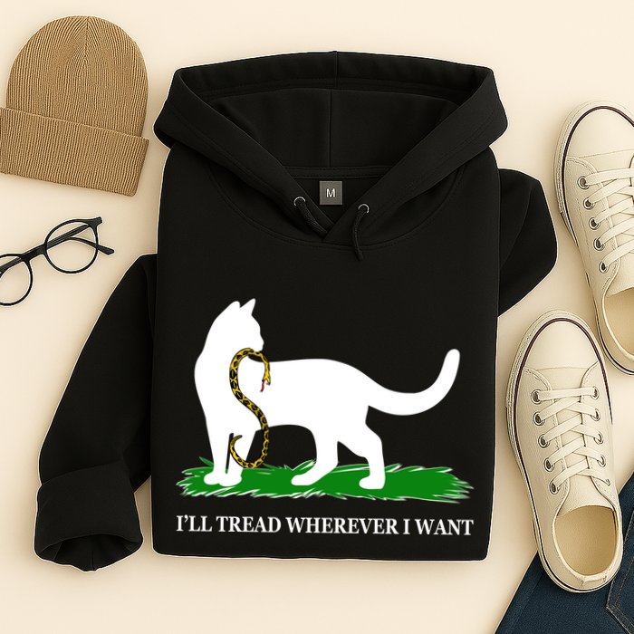 Funny Ill Tread Wherever I Want Cat Vs Tread On Me Snake Hoodie