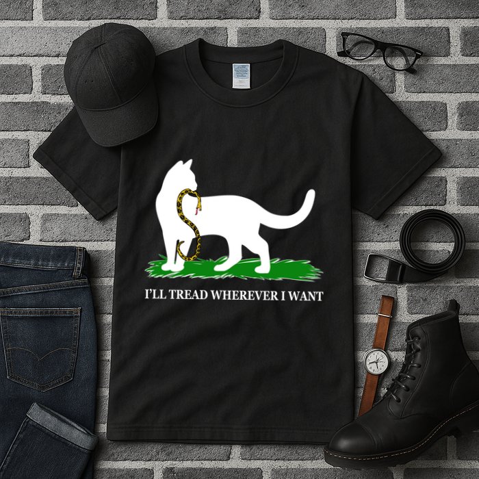 Funny Ill Tread Wherever I Want Cat Vs Tread On Me Snake Tall T-Shirt