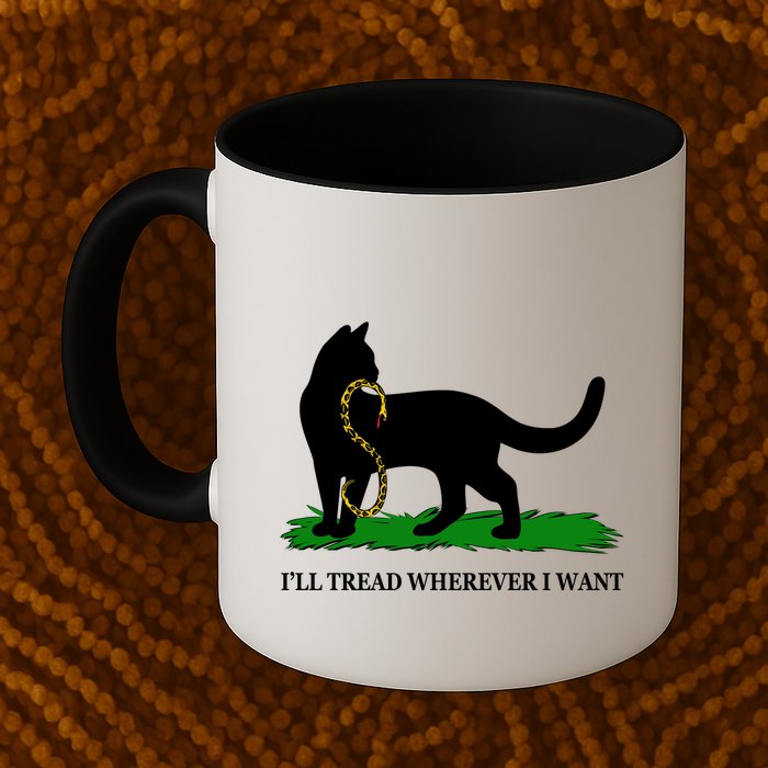 Funny Ill Tread Wherever I Want Cat Vs Tread On Me Snake Mug