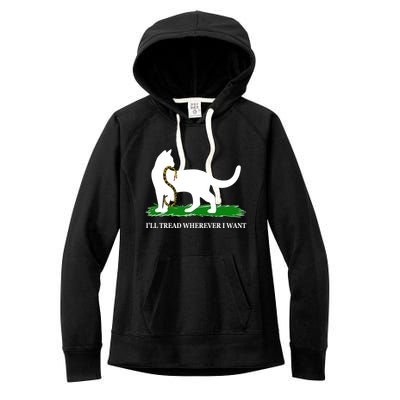 Funny Ill Tread Wherever I Want Cat Vs Tread On Me Snake Women's Fleece Hoodie