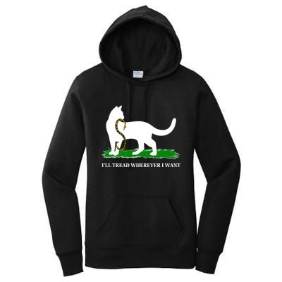 Funny Ill Tread Wherever I Want Cat Vs Tread On Me Snake Women's Pullover Hoodie