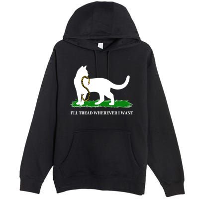 Funny Ill Tread Wherever I Want Cat Vs Tread On Me Snake Premium Pullover Hoodie