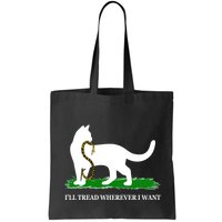Funny Ill Tread Wherever I Want Cat Vs Tread On Me Snake Bag
