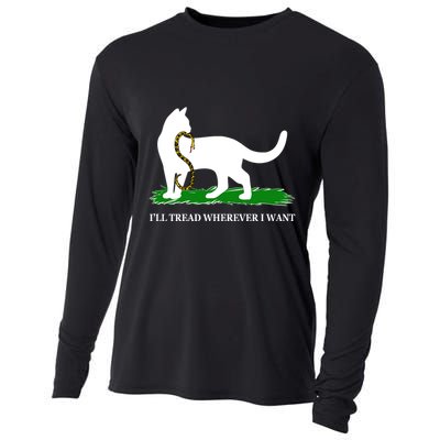 Funny Ill Tread Wherever I Want Cat Vs Tread On Me Snake Cooling Performance Long Sleeve Crew