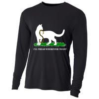 Funny Ill Tread Wherever I Want Cat Vs Tread On Me Snake Cooling Performance Long Sleeve Crew