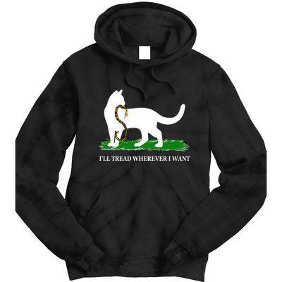 Funny Ill Tread Wherever I Want Cat Vs Tread On Me Snake Tie Dye Hoodie