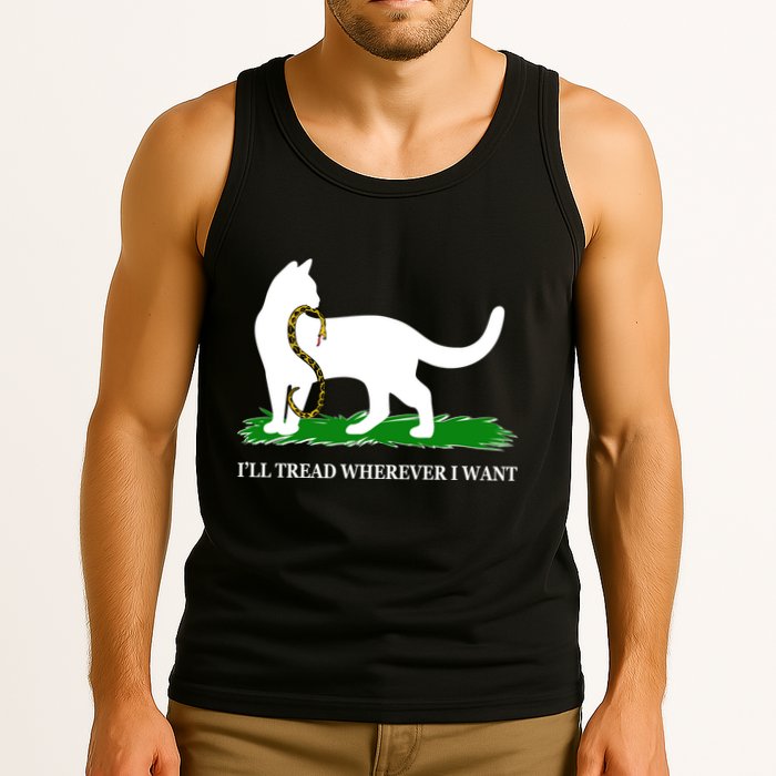 Funny Ill Tread Wherever I Want Cat Vs Tread On Me Snake Tank Top