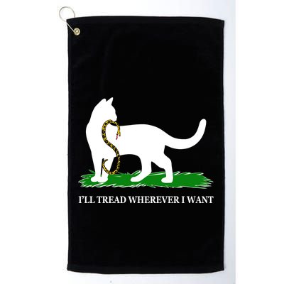 Funny Ill Tread Wherever I Want Cat Vs Tread On Me Snake Golf Towel