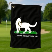 Funny Ill Tread Wherever I Want Cat Vs Tread On Me Snake Golf Towel