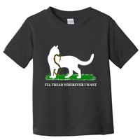 Funny Ill Tread Wherever I Want Cat Vs Tread On Me Snake Toddler T-Shirt