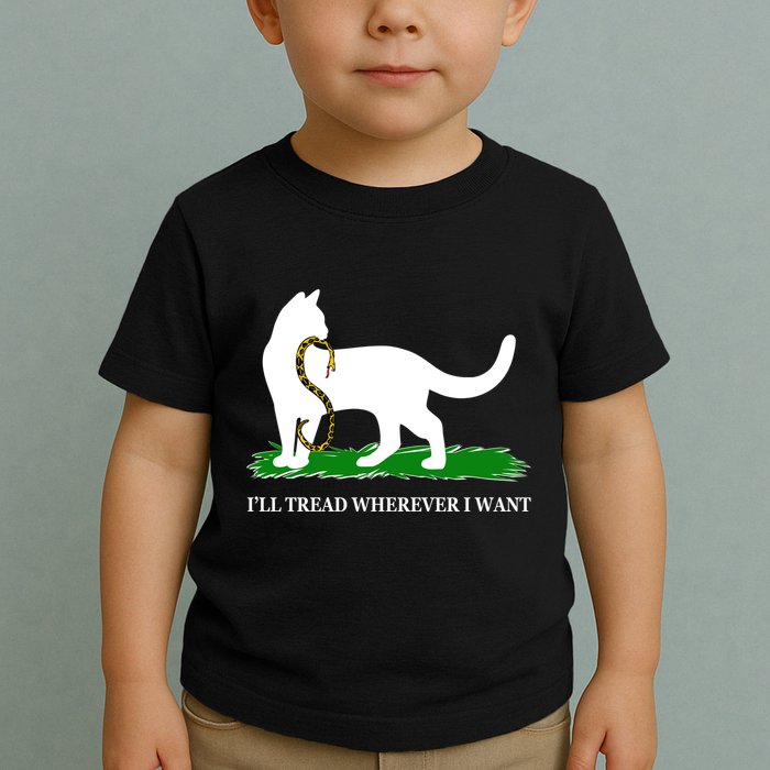 Funny Ill Tread Wherever I Want Cat Vs Tread On Me Snake Toddler T-Shirt