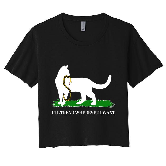 Funny Ill Tread Wherever I Want Cat Vs Tread On Me Snake Crop Top