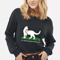 Funny Ill Tread Wherever I Want Cat Vs Tread On Me Snake Cropped Pullover Crew
