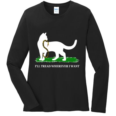 Funny Ill Tread Wherever I Want Cat Vs Tread On Me Snake Ladies Long Sleeve Shirt