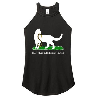 Funny Ill Tread Wherever I Want Cat Vs Tread On Me Snake Women's Perfect Tri Rocker Tank
