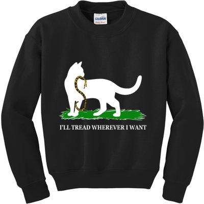 Funny Ill Tread Wherever I Want Cat Vs Tread On Me Snake Kids Sweatshirt