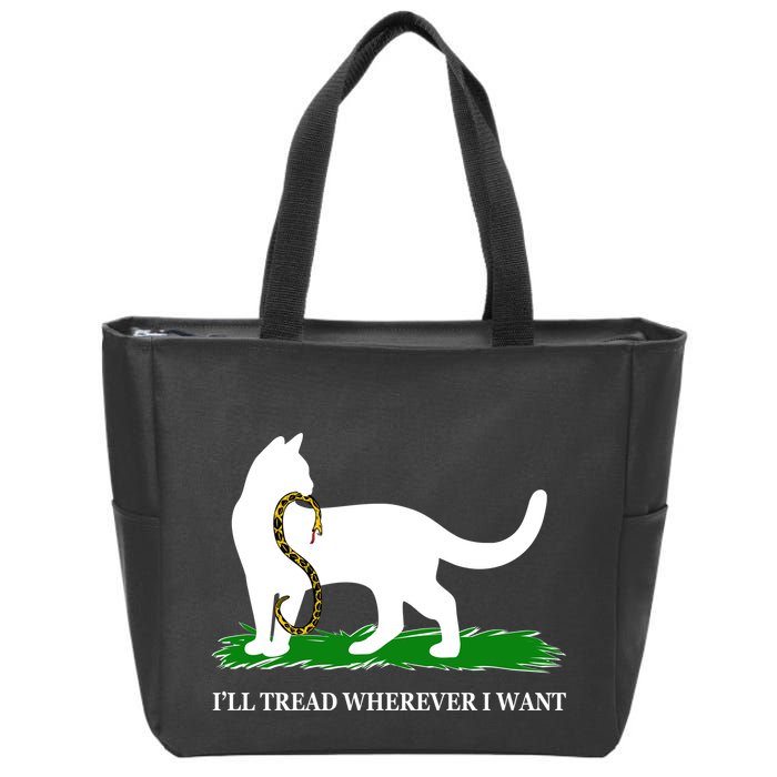 Funny Ill Tread Wherever I Want Cat Vs Tread On Me Snake Zip Tote Bag