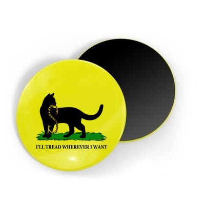 Funny Ill Tread Wherever I Want Cat Vs Tread On Me Snake Magnet
